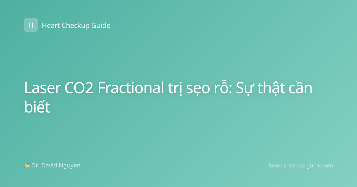 Laser CO2 Fractional trị sẹo rỗ: Sự thật cần biết